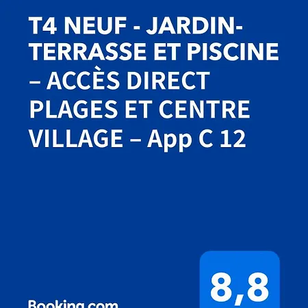 T4 Neuf - Jardin-terrasse Et Piscine - Acces Direct Plages Et Centre Village - App C 12 Appartement